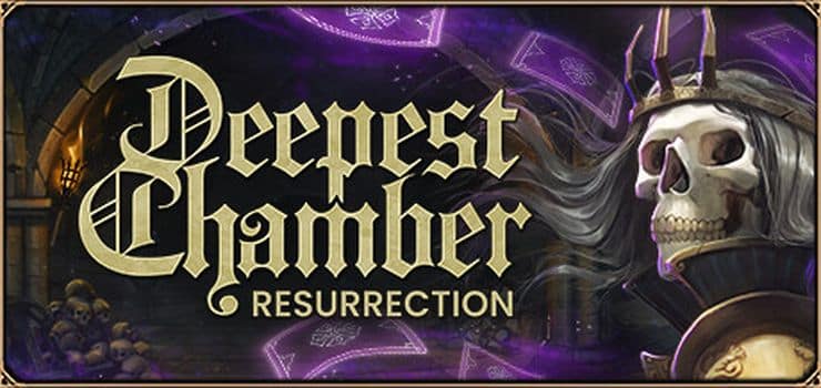 Deepest Chamber Resurrection